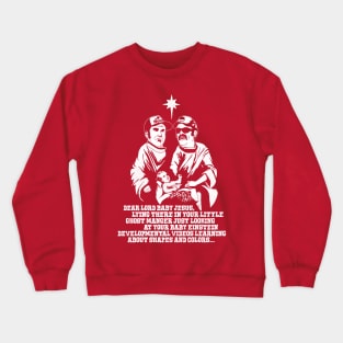 "Baby Jesus... Looking At Your Baby Einstein..." Crewneck Sweatshirt